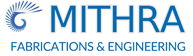 Mithra Fabrication and Engineering (I) Pvt Ltd