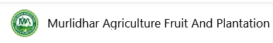 Muralidhar Agriculture Fruit And Plantation